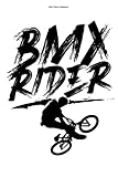 Bmx Fahrer Notizbuch: 100 Seiten | Liniert | Tricks Rad BMX Rider Radfahrer Fahhrad Riding Fahhradfahrer Biker Freestyle Bike