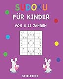 Sudoku für Kinder von 8-12 Jahren: 200 Sudokus für Kinder mit Köpfchen - Mit Tipps und Lösungen - Großdruck - Osterausgabe