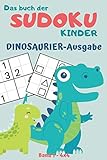 Das Buch der Sudoku Kinder 4x4 🦖 DINOSAURIER-Ausgabe: Logik, Auswendiglernen und kritisches Denken bei Kindern verbessern | +200 Gitter zum Zählen ... | Pädagogische Freizeit für kluge Kinder