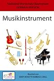 Musikinstrument - GRUND SET - GERMAN VERSION (Kleinkind Vokabeltrainer (TODDLER'S VOCABULARY BUILDER) Book 17) (English Edition)