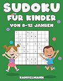 Sudoku für Kinder von 8-12 Jahren: 200 Sudoku-Rätsel für Kinder von 8 bis 12 Jahren mit Lösungen - Verbessert Merkfähigkeit und Logik