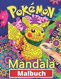Pokémon Mandala Malbuch: Lustige Malbücher für Kinder von Malbuch für Kinder im Alter von 4-6, 6-8, 8-12! +100 Anti-Stress-Zeichnungen für Kinder, kreative Aktivitäten für Kinder - Malbuch für Kinder