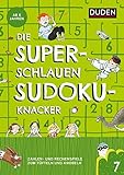 Die superschlauen Sudokuknacker – ab 6 Jahren (Band 7): Zahlen- und Logikspiele zum Tüfteln und Knobeln (Kreuzworträtselknacker)