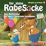 Das Hofturnier, Die Waldprüfung, Bruder-Alarm! (Der kleine Rabe Socke - Hörspiele zur TV Serie 10): 1 CD