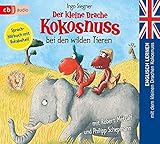 Der kleine Drache Kokosnuss bei den wilden Tieren: Englisch lernen mit dem kleinen Drachen Kokosnuss. Sprachhörbuch mit Vokabelteil (Die Englisch Lernreihe mit dem Kleinen Drache Kokosnuss, Band 5)