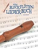 Mein Blockflöten-Liederbuch