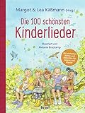 Die 100 schönsten Kinderlieder - Mit einfachen Noten und Akkorden für Gitarre und Klavier: Illustriertes Liederbuch für Kinder ab 4 Jahren - mit einer ... Gebete, Lieder und Geschichten für Kinder)