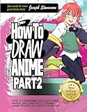 How to Draw Anime (Includes Anime, Manga and Chibi) Part 2 Drawing Anime Figures (English Edition)