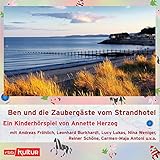 Ben und die Zaubergäste vom Strandhotel: Ein Kinderhörspiel von rbb kultur