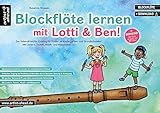 Blockflöte lernen mit Lotti & Ben! Der liebevoll-leichte Einstieg für Kinder ab 3 Jahren, die kindgerechte Blöckflötenschule mit Liedern, Texten, ... Musik- und Malspielen (inkl. Download)