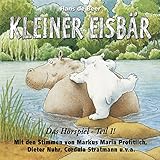 Kleiner Eisbär. Das Hörspiel 1: Kleiner Eisbär